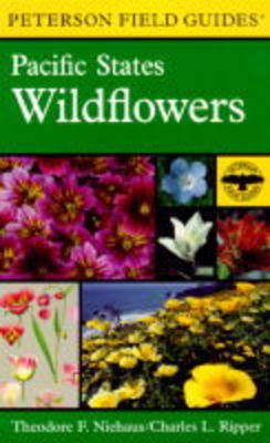 Field Guide to Pacific Wildflowers - Peterson Field Guides (Paperback)