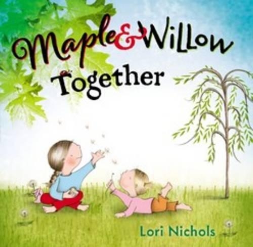 Maple & Willow Together (Hardback)
