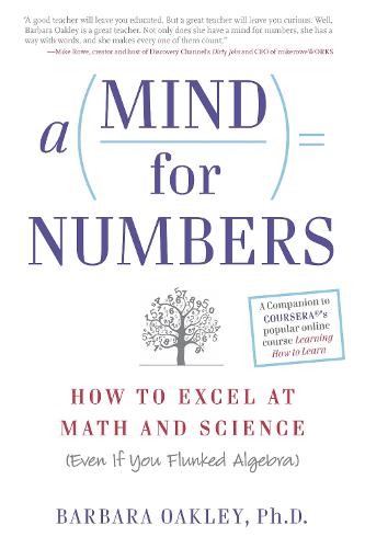 A Mind for Numbers: How to Excel at Math and Science (Even If You Flunked Algebra) (Paperback)