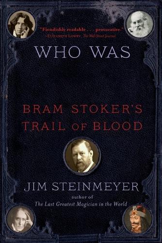 Who Was Dracula?: Bram Stoker's Trail of Blood (Paperback)