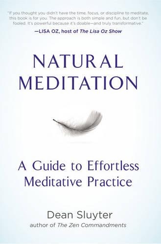Natural Meditation: A Guide to Effortless Meditative Practice (Paperback)