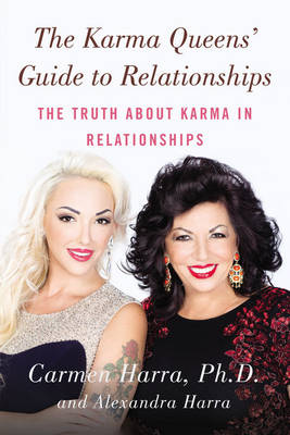 The Karma Queen's Guide to Relationships: The Truth About Karma in Relationships (Paperback)