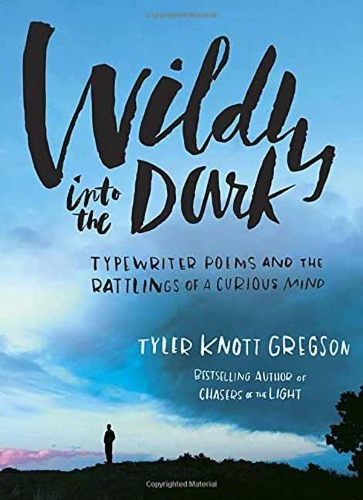 Wildly Into The Dark (Hardback)