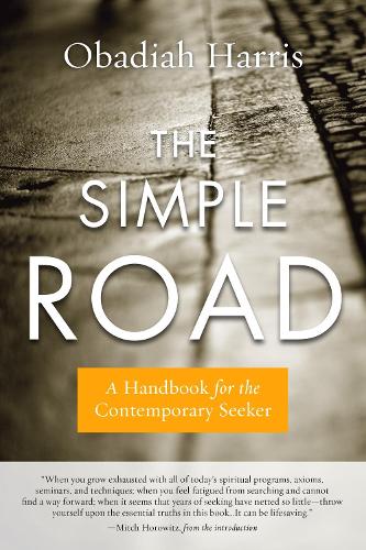 The Simple Road: A Handbook for the Contemporary Seeker (Paperback)
