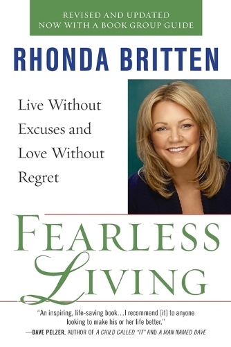 Fearless Living: Live without Excuses and Love without Regret (Paperback)