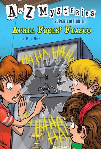 A To Z Mysteries Super Edition #9: April Fools' Fiasco (Paperback)
