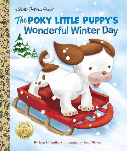 Poky Little Puppy's Wonderful Winter Day - Little Golden Book (Hardback)