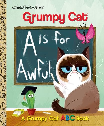 LGB Grumpy Cat A Is for Awful: A Grumpy Cat ABC Book (Hardback)