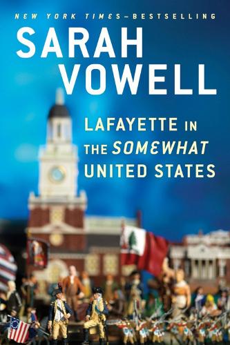 Lafayette In The Somewhat United States (Paperback)