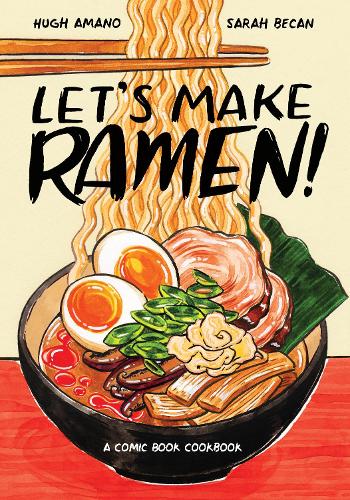 Let's Make Ramen!: A Comic Book Cookbook (Paperback)