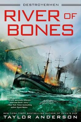 River Of Bones: Destroyermen #13 (Hardback)