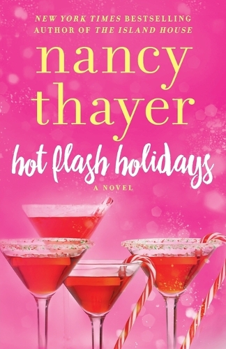 Hot Flash Holidays: A Novel (Paperback)