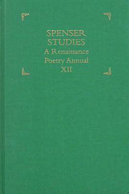 Spenser Studies: A Renaissance Poetry Annual - Spenser Studies (Hardback)