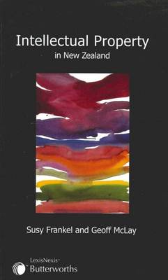 Intellectual Property in New Zealand (Paperback)