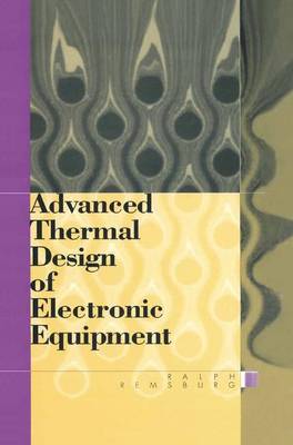 Advanced Thermal Design of Electronic Equipment (Hardback)
