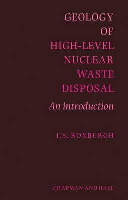 Geology of High-Level Nuclear Waste Disposal: An introduction (Hardback)