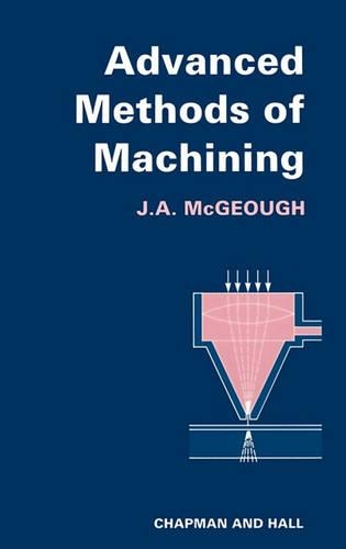 Advanced Methods of Machining (Hardback)