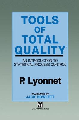 Tools of Total Quality: An introduction to statistical process control (Hardback)