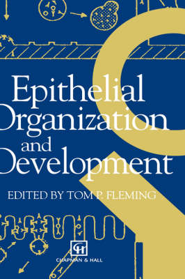 Epithelial Organization and Development (Hardback)