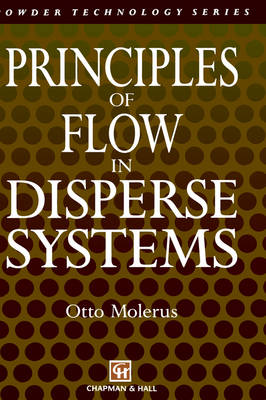 Principles of Flow in Disperse Systems - Particle Technology Series 4 (Hardback)