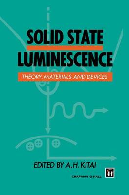 Solid State Luminescence: Theory, materials and devices (Hardback)