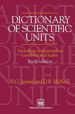Dictionary of Scientific Units: Including dimensionless numbers and scales (Paperback)