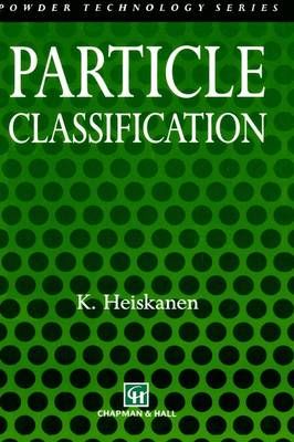 Particle Classification - Particle Technology Series 3 (Hardback)