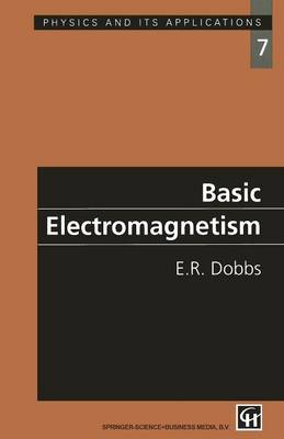 Basic Electromagnetism - Physics and Its Applications (Paperback)