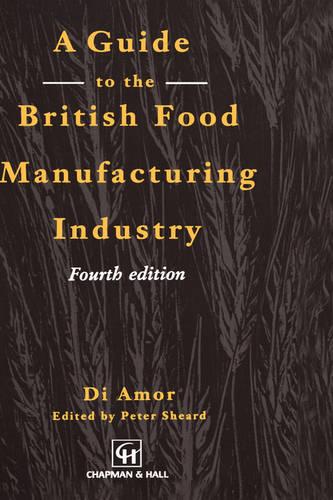 Guide to the British Food Manufacturing Industry (Hardback)