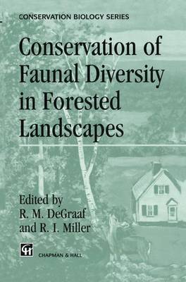 Conservation of Faunal Diversity in Forested Landscapes - Conservation Biology 6 (Hardback)