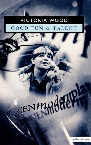 Good Fun and Talent - Modern Plays (Paperback)