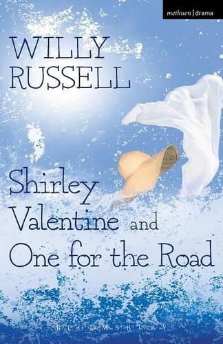 Shirley Valentine and One for the Road - Modern Plays (Paperback)