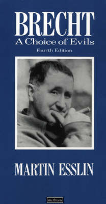 Brecht: "A Choice of Evils" - Plays and Playwrights (Paperback)