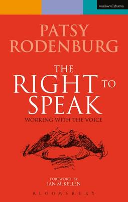 The Right to Speak: Working with the Voice - Performance Books (Paperback)