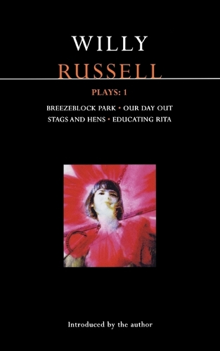 Russell Plays: "Breezeblock Park", "Our Day Out", "Stags and Hens", "Educating Rita" v.1 - Contemporary Dramatists (Paperback)