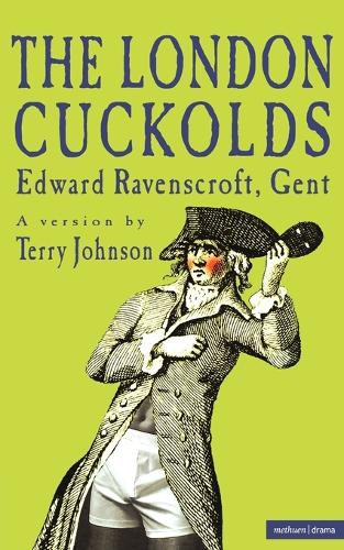 The London Cuckolds - Modern Plays (Paperback)