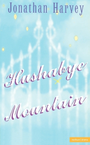 Hushabye Mountain - Modern Plays (Paperback)