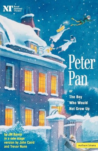 "Peter Pan": Or the Boy Who Would Not Grow Up - a Fantasy in Five Acts - Modern Plays (Paperback)