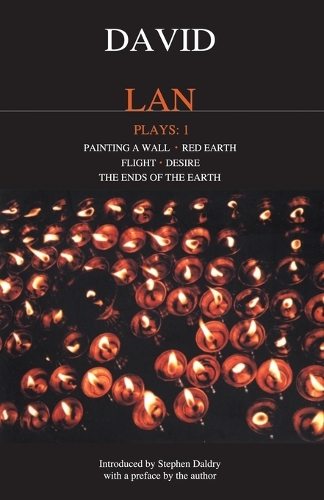 Lan Plays: "Painting a Wall";" Red Earth"; "Flight"; "Desire"; "The Ends of the Earth" v.1 - Contemporary Dramatists (Paperback)