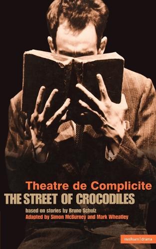 The Street of Crocodiles - Modern Plays (Paperback)