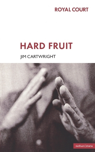 Hard Fruit - Modern Plays (Paperback)