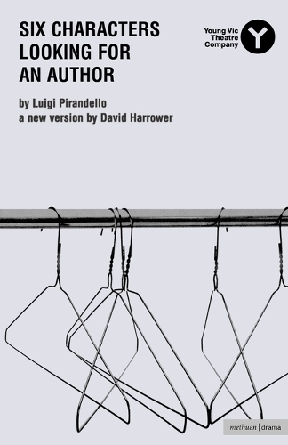 Six Characters in Search of an Author - Modern Plays (Paperback)