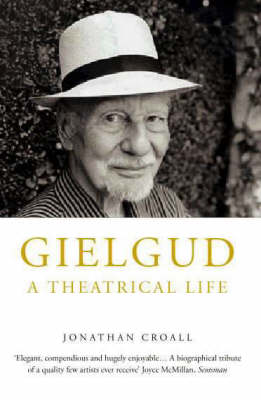 Gielgud: A Theatrical Life (Paperback)