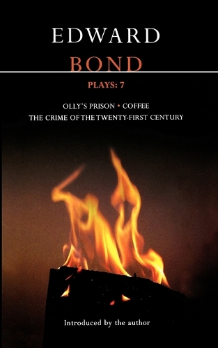 Bond Plays: Crime of the Twenty-first Century; Olly's Prison; Coffee v. 7 - Contemporary Dramatists (Paperback)