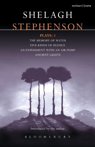 Stephenson Plays: "A Memory of Water", " Five Kinds of Silence", "An Experiment with an Air Pump", "Ancient Lights" v. 1 - Contemporary Dramatists (Paperback)