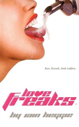 Love Freaks - Modern Plays (Paperback)