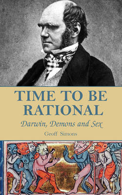 Time to be Rational: Darwin, Demons and Sex (Paperback)