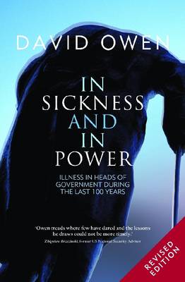 In Sickness and in Power: Illness in Heads of Government During the Last 100 Years (Paperback)