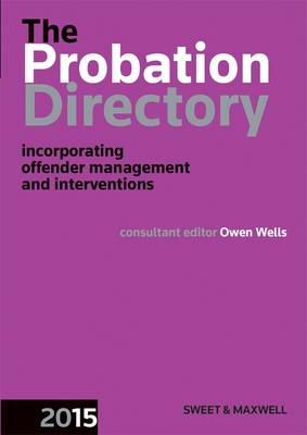Probation Directory 2015: Incorporating offender management and interventions (Paperback)