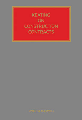 Keating on Construction Contracts (Hardback)